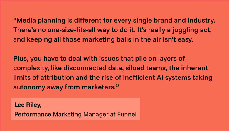 Quote on why media planning can be difficult
